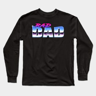 Rad Dad Long Sleeve T-Shirt